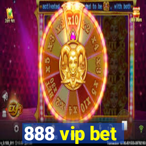 888 vip bet